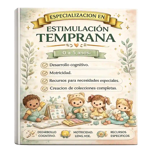 ESPECIALIZACIÓN EN ESTIMULACIÓN TEMPRANA